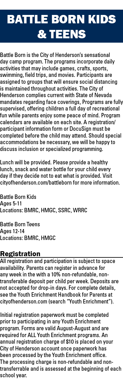 BATTLE BORN KIDS & TEENS Battle Born is the City of Henderson s sensational day camp program  The programs incorporat   