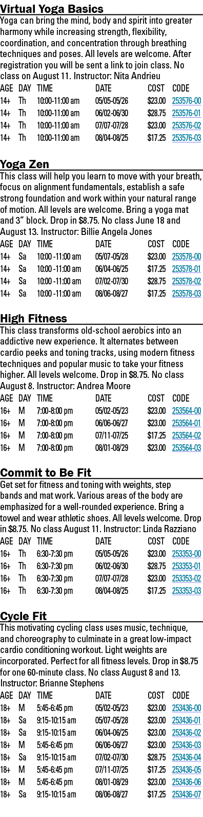 Virtual Yoga Basics Yoga can bring the mind, body and spirit into greater harmony while increasing strength, flexibil   