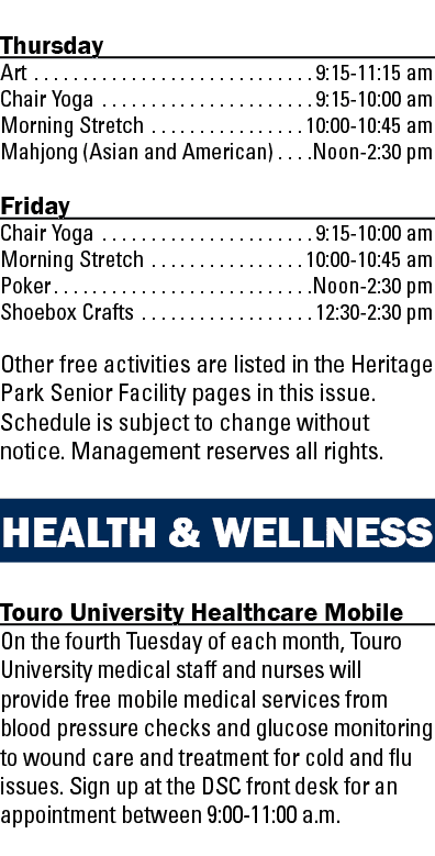  Thursday Art 9:15-11:15 am Chair Yoga 9:15-10:00 am Morning Stretch 10:00-10:45 am Mahjong (Asian and American) Noon   