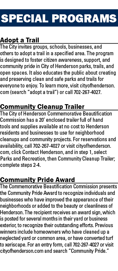 SPECIAL PROGRAMS Adopt a Trail The City invites groups, schools, businesses, and others to adopt a trail in a specifi   