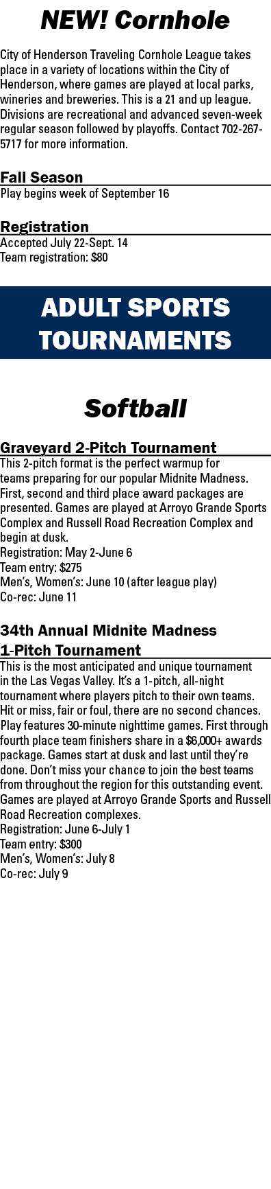 NEW  Cornhole City of Henderson Traveling Cornhole League takes place in a variety of locations within the City of He   