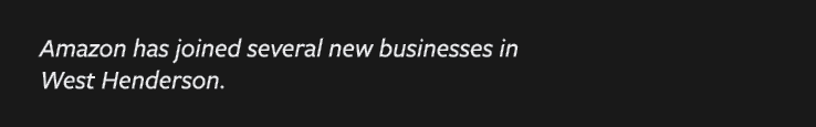 Amazon has joined several new businesses in West Henderson  