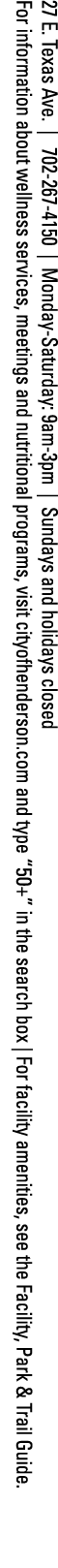 27 E  Texas Ave     702-267-4150   Monday-Saturday: 9am-3pm   Sundays and holidays closed For information about welln   